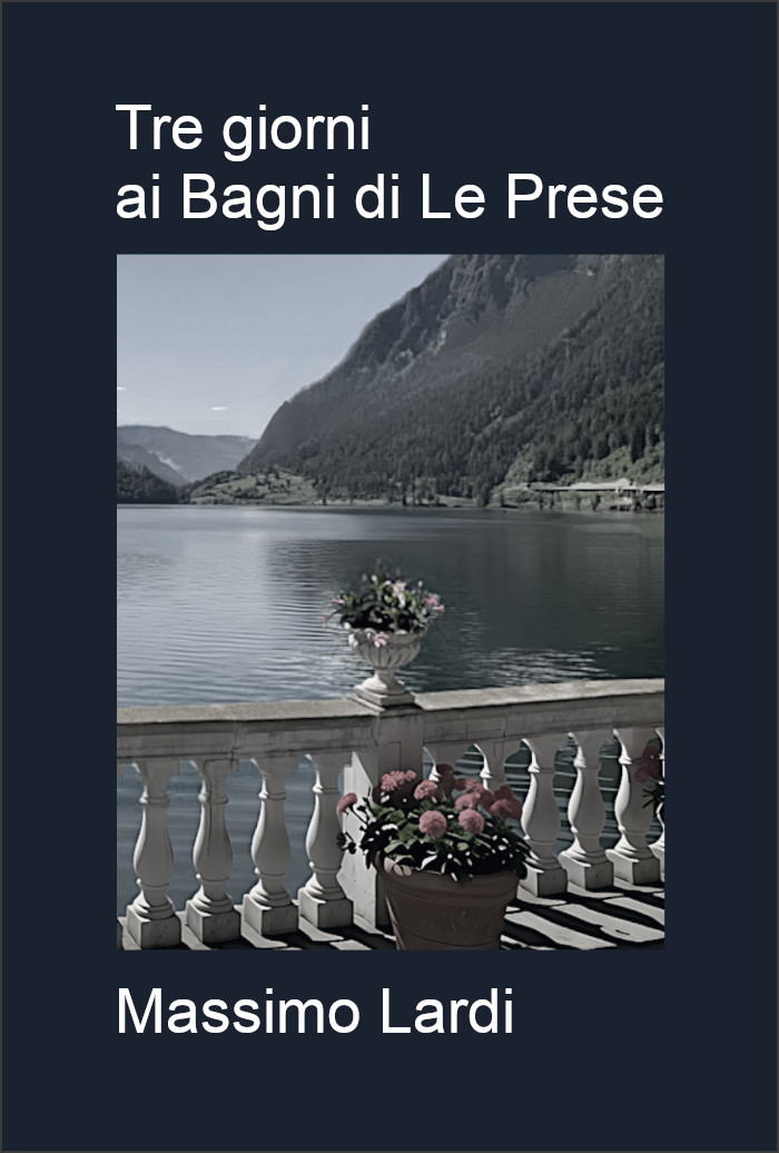 Tre giorni ai Bagni di Le Prese